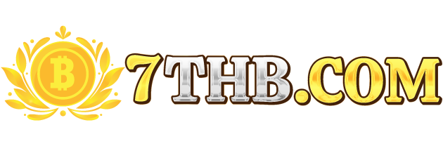 สัมผัสประสบการณ์ใหม่กับ 7THB คาสิโนออนไลน์ยอดนิยมแห่งปี 2024